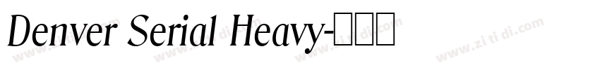 Denver Serial Heavy字体转换